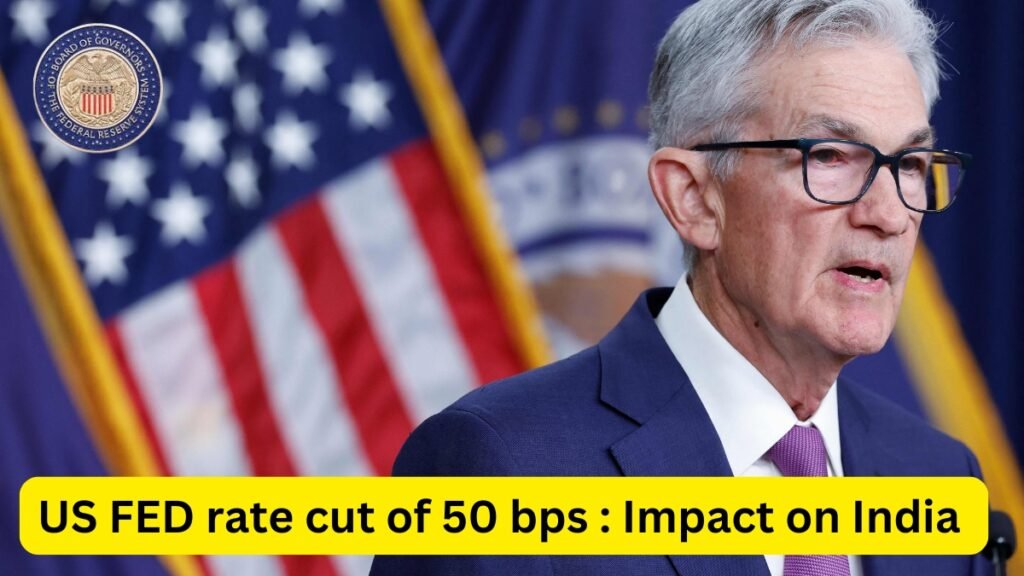 Impact of U.S. Fed Rate Cuts on India